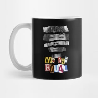 We are equal Mug